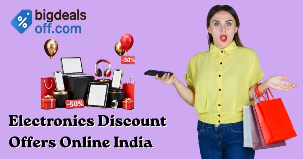 electronics discount offers online India on BigDealsOff